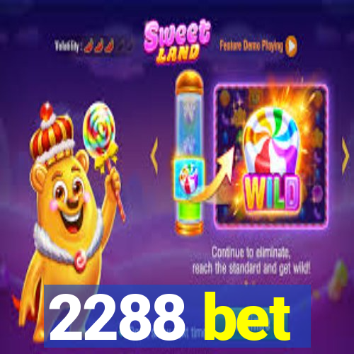 2288 bet